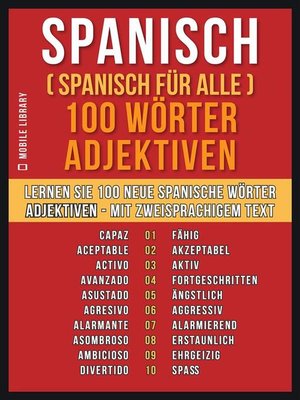 cover image of Spanisch ( Spanisch für Alle ) 100 Wörter--Adjektiven